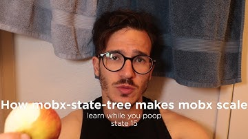 How mobx-state-tree makes mobx scale | LEARN WHILE YOU POOP 2.15