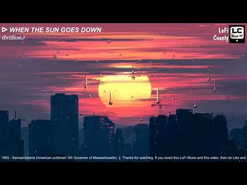 brillion.  – When The Sun Goes Down (Original LoFi Mix)