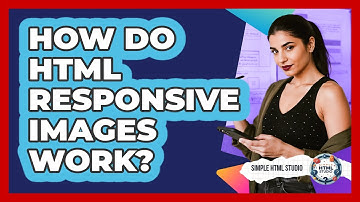 How Do HTML Responsive Images Work? - Simple HTML Studio