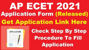 AP ECET 2021 Application Form (Released) - How To Fill AP ECET Application Form 2021