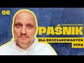 Paśnik [#06] Dla rozczarowanych sobą