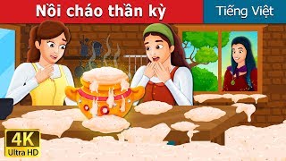 Nồi cháo thần kỳ | Sweet Porridge Story in Vietnam  | @VietnameseFairyTales