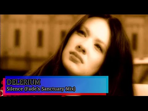 Delerium - Silence (Fade's Sanctuary Mix)