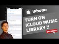 Turn on icloud music library on iphone 