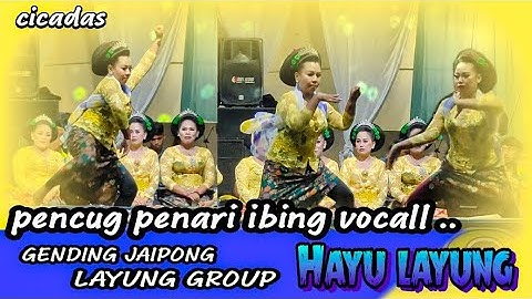 HAYU LAYUNG PENCUG PENARI || GENDING JAIPONG LAYUNG GROUP || cicadas
