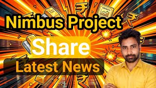 Nimbus Project share latest news || Nivesh Finance