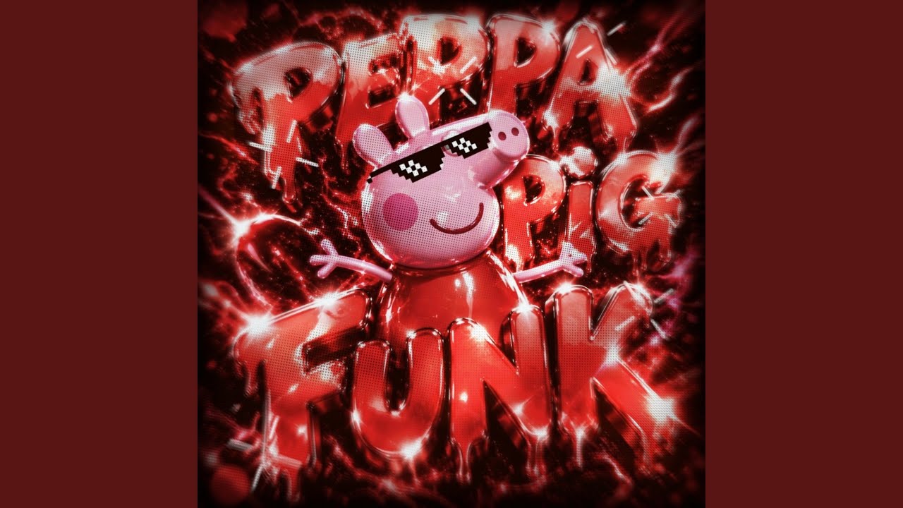 PEPPA PIG FUNK - Sped Up - YouTube