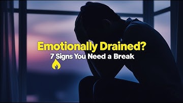 7 Signs You’re Emotionally Exhausted (And How to Fix It)