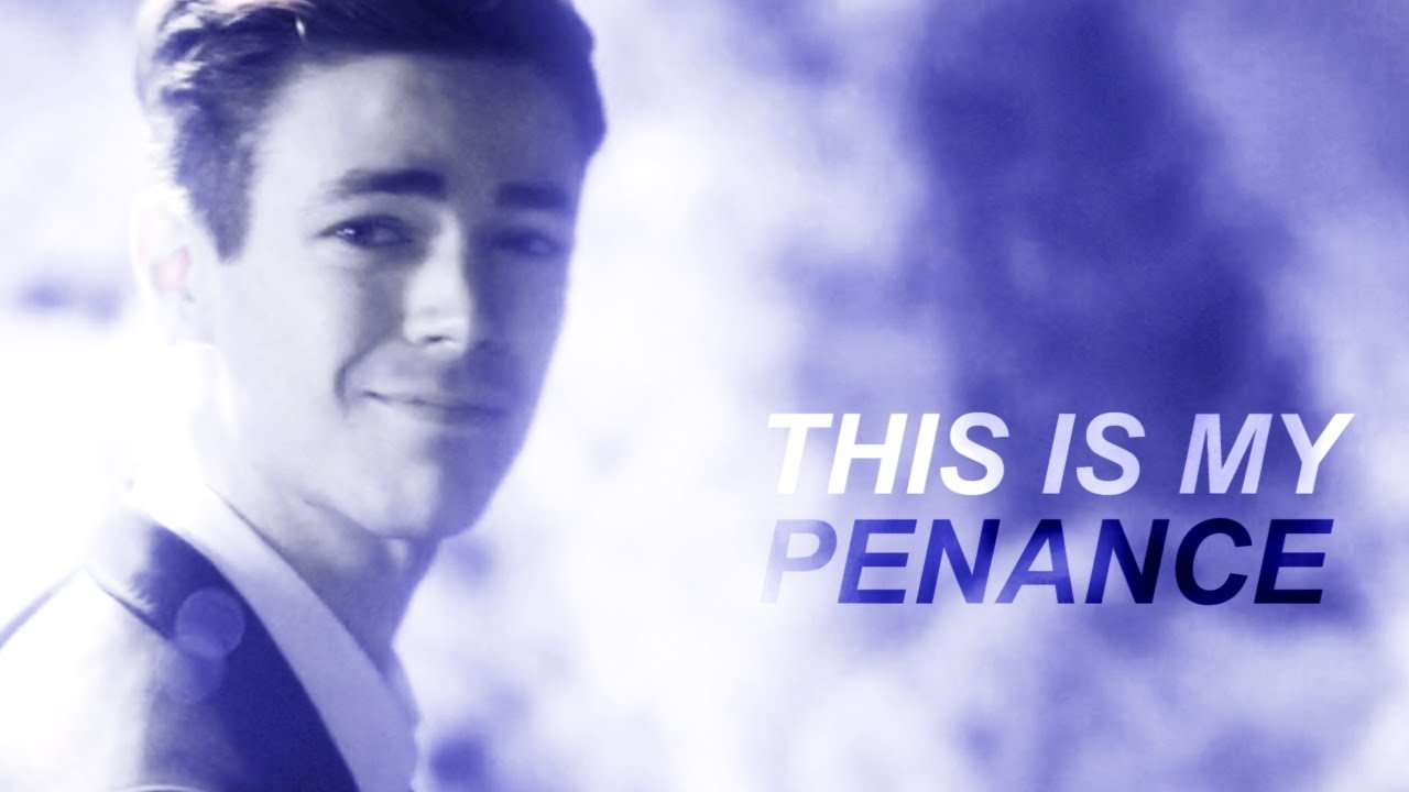 Barry Allen || This is my penance