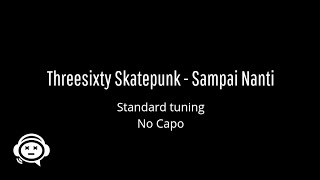 Threesixty Skatepunk - Sampai Nanti Guitar Chord ands
