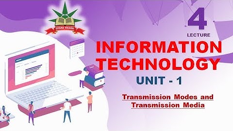 CHSE IT: Unit 1 : Computer Networking (Transmission Modes and Transmission Media)