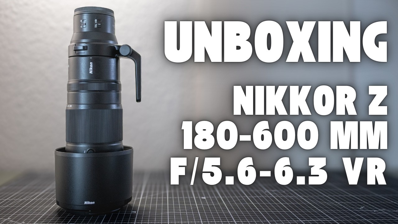 NIKKOR Z 180-600mm f/5.6-6.3 VR | Teleobjektiv | Unboxing-Video | 4k 60fps #unboxing #nikkor