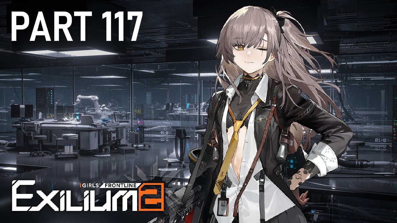 Girls' Frontline 2 Exilium - [Story Part 117] - Deep Oblivion Part 1 (Chapter 11)