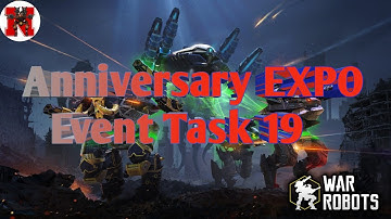 Anniversary EXPO Event Task 19 War Robots 8th anniversary 2022