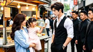 5yrs after divorce,CEO ran into ex-wife selling pudding at street,found their dau,spoil them！