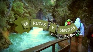 SENDERO DEL RÍO BOROSA. DE RUTAS Y SENDAS. ROUTES AND PATHS