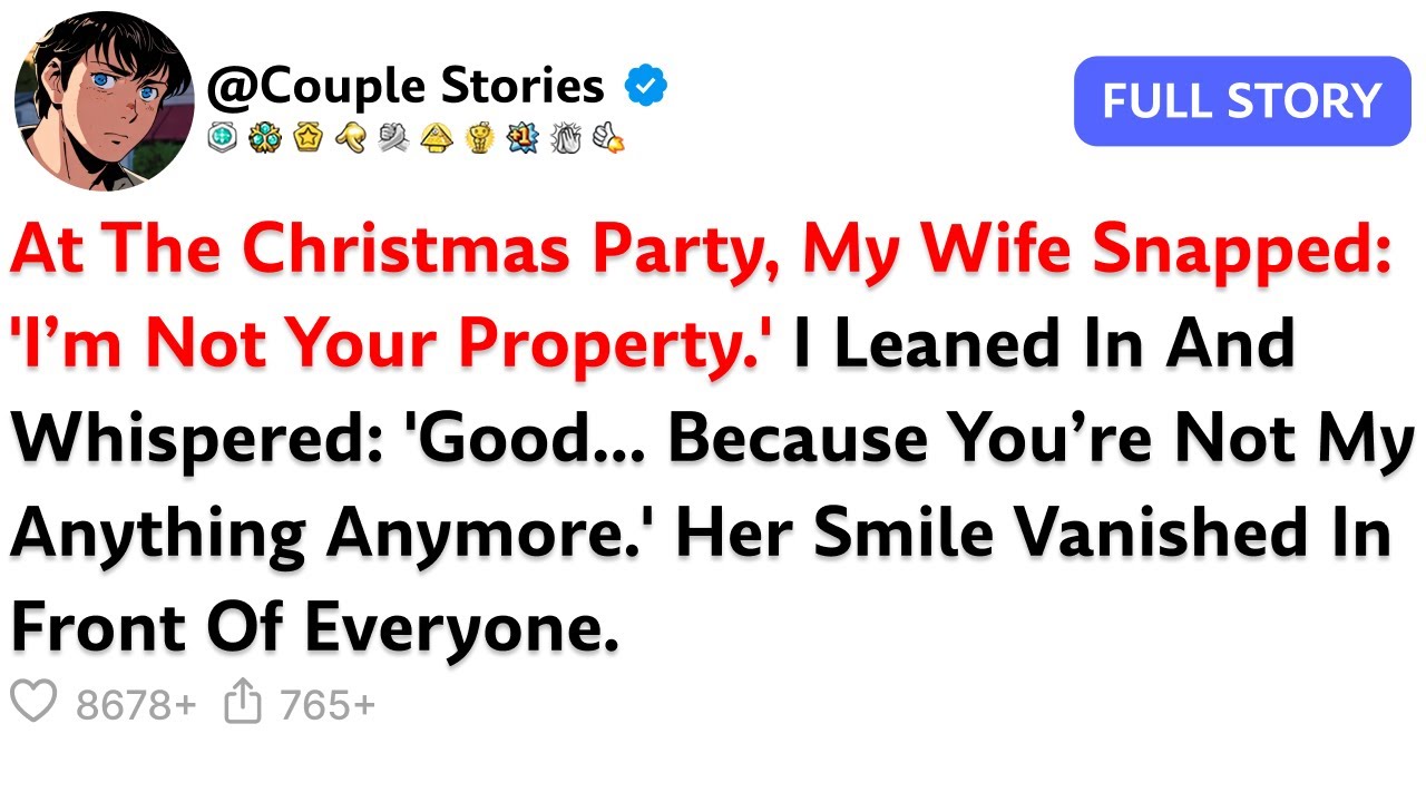 At The Christmas Party, My Wife Snapped: 'I’m Not Your Property.' I Leaned In And Whispered: 'Good…