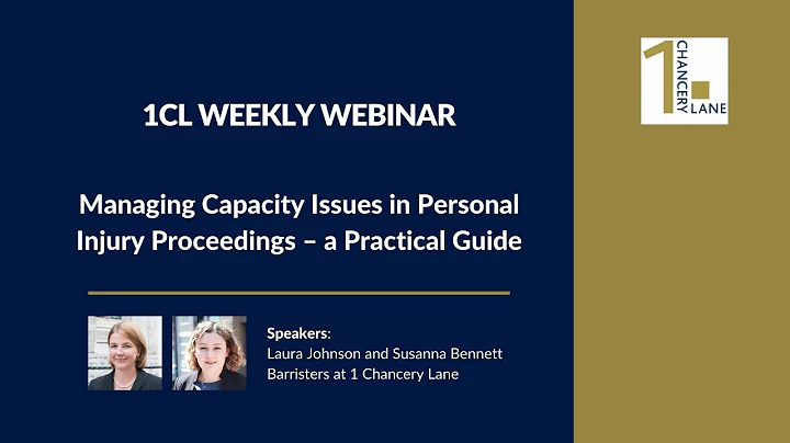 Managing Capacity Issues in Personal Injury Procee...
