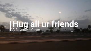 Cavetown - Hug all ur friends (Cover)