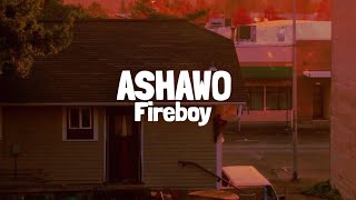 Fireboy DML - Ashawo (Lyrics)