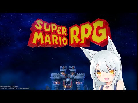 ピーチとクッパも合流、Super Mario RPG  #3【初見歓迎2】