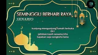 SEMINGGU BERHARI RAYA - SENARIO [lirik]