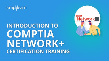 Introduction To CompTIA Network+ Certification Training | Simplilearn