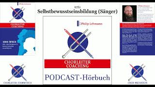 761 Selbstbewusstseinsbildung (Sänger) (Chorleiter-Coaching-Podcast)