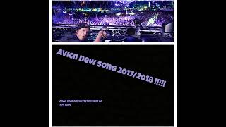 AVICII NEW SONG IN 2018 FIRST ON YOUTUBE!!