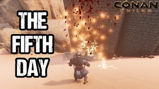 The Fifth Day on a PvP Server - Conan Exiles