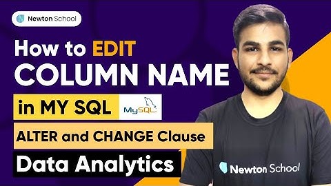 How to edit column name in MySQL? | MySQL Tutorial for Beginners | ALTER and CHANGE Clause