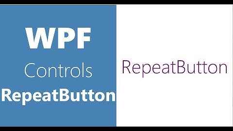 WPF Controls | 31-RepeatButton | Building  Simple TimePicker Using Repeat Button