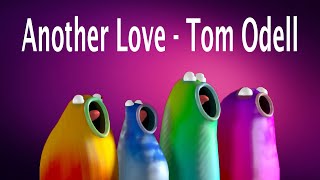 Blob Opera - Another Love - Tom Odell