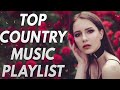 Best Of Country Songs 2023 ♪ Best Country Music Playlist 2023 ♪ New Country Music 2023