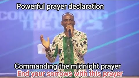 Dr Paul Enenche powerful prayer declaration; commanding the day midnight prayer