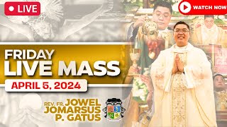 FILIPINO LIVE MASS TODAY ONLINE II APRIL 5, 2024 II FR. JOWEL JOMARSUS GATUS