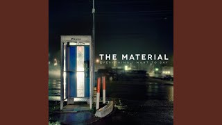 Video thumbnail of "The Material - Skin and Bone"