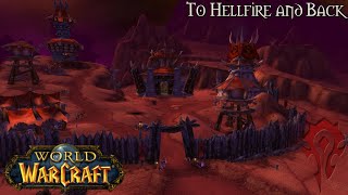 World Of Warcraft (Longplay/Lore) - 00157: To Hellfire And Back (The Burning Crusade)