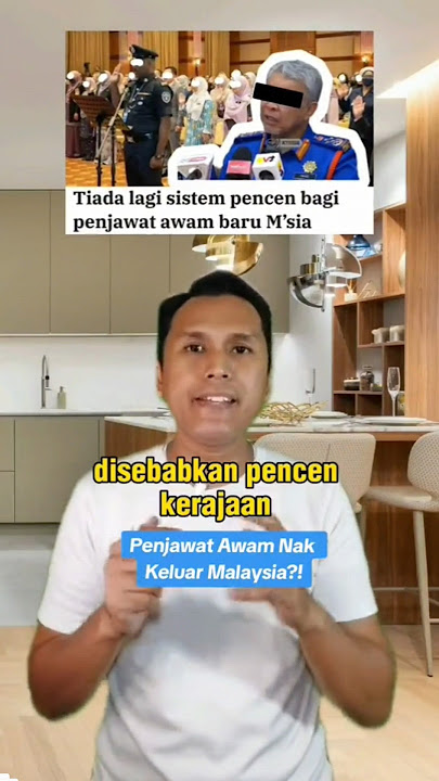 Pencen Penjawat Awam Dimansuhkan, Masih Relevan Ke Kerja Kerajaan?