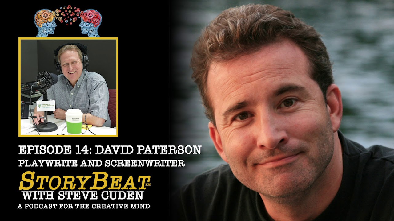 David Paterson, Screenwriter, The Bridge to Terabithia - StoryBeat with Steve Cuden: Episode 14