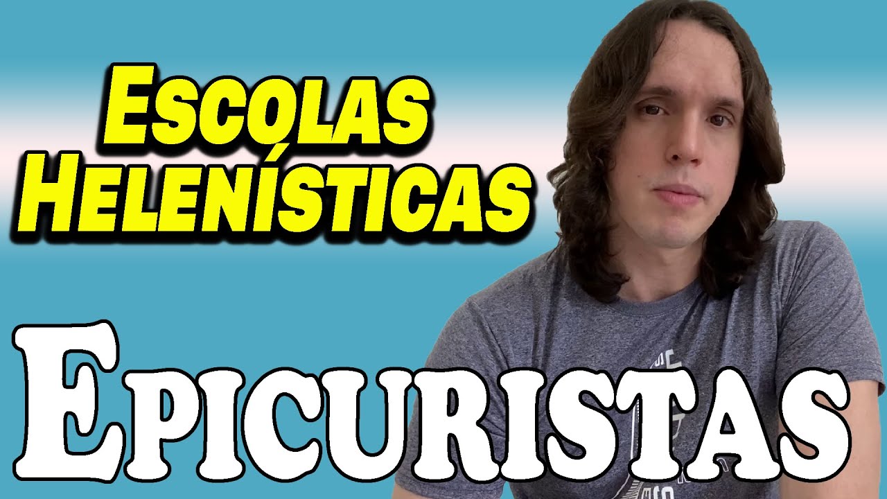 👨🏫 Revisão ENEM 08 | Escolas Helenísticas - Epicuro | IFPE