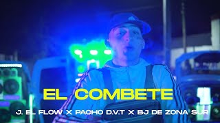 J el Flow x Bj Zona Sur x Pacho - El Combete (Video Oficial)