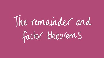The remainder and factor theorems | Unit 1 and 2 VCE Maths Methods