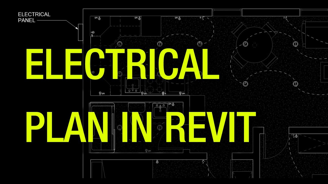 Drawing an Electrical Plan in Revit - YouTube