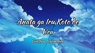 Video thumbnail of "Lagu Jepang | Anata ga Iru Koto de / Uru (Lirik + Terjemahan)"