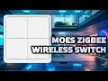 Moes - zigbee выключатель на 4 клавиши для умного дома - Tuya Smart, интеграция в home assistant