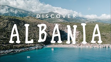 Discover ALBANIA  |  Europe