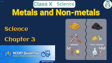 Metals and Non-metals | CBSE Class 10 Science Chapter 3 | Quick Revision in 7 Mins