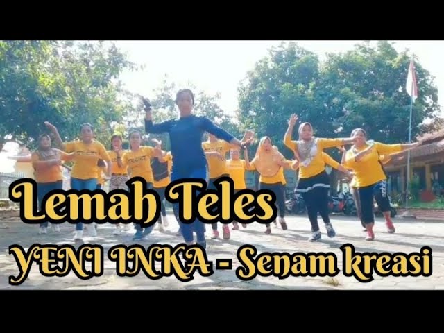 LEMAH TELES - Yeni Inka / Dangdut Koplo / Senam Kreasi / Tiktok Viral class=