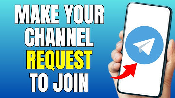 How to Make Your Telegram Channel Request to Join | Join Request Channel - Full Guide